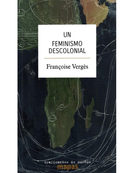 UN FEMINISMO DESCOLONIAL