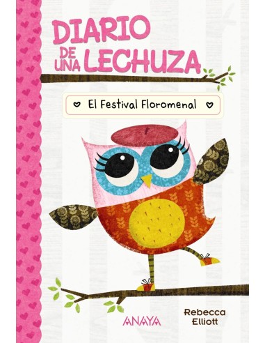 Diario de una lechuza 1 El Festival Floromenal
