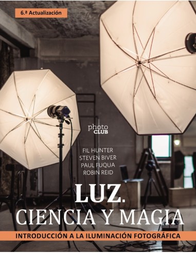 Luz Ciencia y magia Introduccion a la iluminacion fotografica