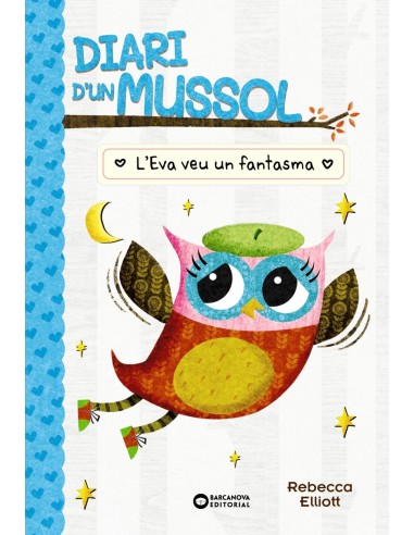 Diari d un mussol L Eva veu un fantasma