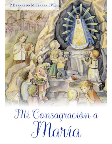 Mi Consagracion a Maria