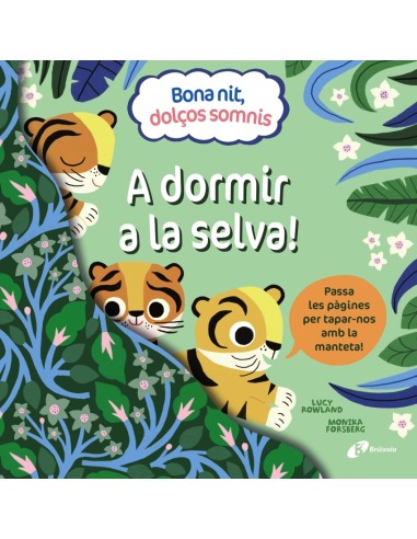 Bona nit dolcos somnis A dormir a la selva