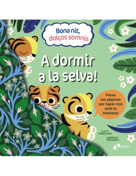 Bona nit dolcos somnis A dormir a la selva