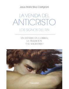 La venida del anticristo Los signos del fin