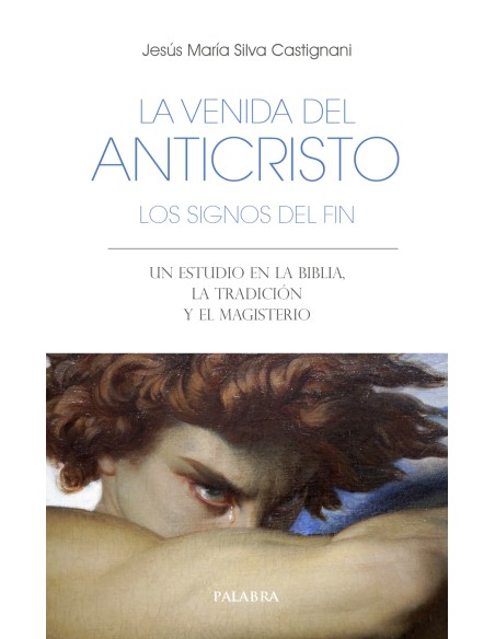 La venida del anticristo Los signos del fin