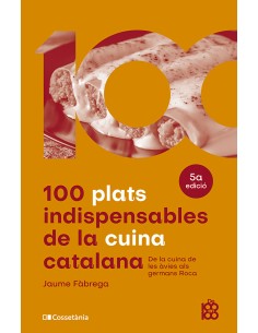 100 plats indispensables de la cuina catalana