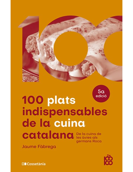 100 plats indispensables de la cuina catalana