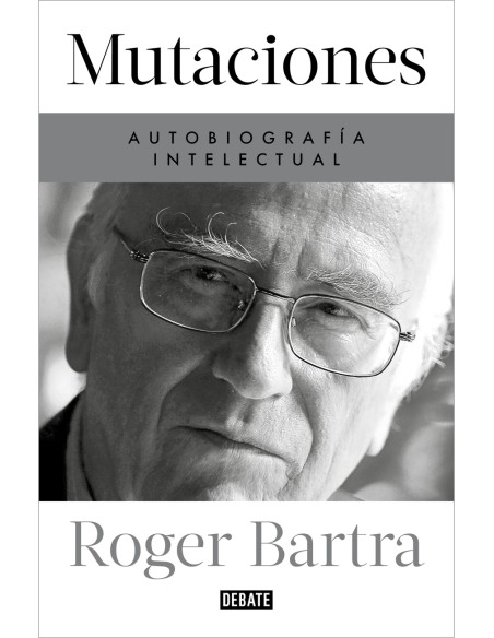 Mutaciones Autobiografia intelectual