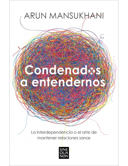 Condenados a entendernos