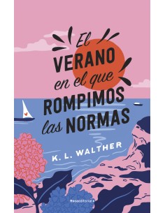 El verano en el que rompimos las normas