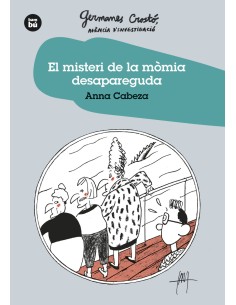 El Misteri de la momia desapareguda Germanes Crosto Agencia d Investigacio