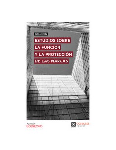 ESTUDIOS SOBRE LA FUNCION Y LA PROTECCION DE LAS MARCAS