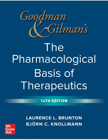 GOODMAN AND GILMAN S THE PHARMACOLOGICAL BASIS OF THERAPEUTICS 14TH EDITION