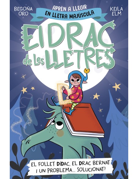 El drac de les lletres 3 El follet Didac el drac Bernat i un problema solucionat