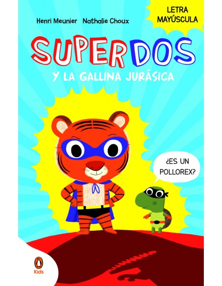 SuperDos y la gallina jurasica SuperDos 1