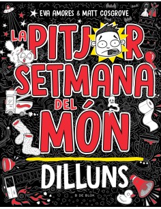 La pitjor setmana del mon Dilluns