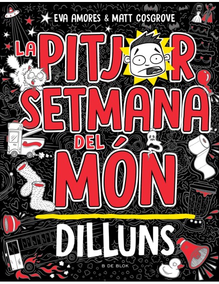 La pitjor setmana del mon Dilluns