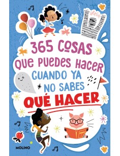 365 cosas que puedes hacer cuando ya no sabes que hacer