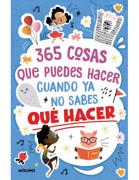 365 cosas que puedes hacer cuando ya no sabes que hacer