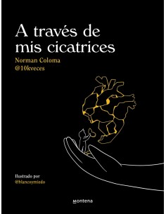 A traves de mis cicatrices