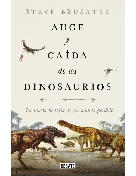 Auge y caida de los dinosaurios