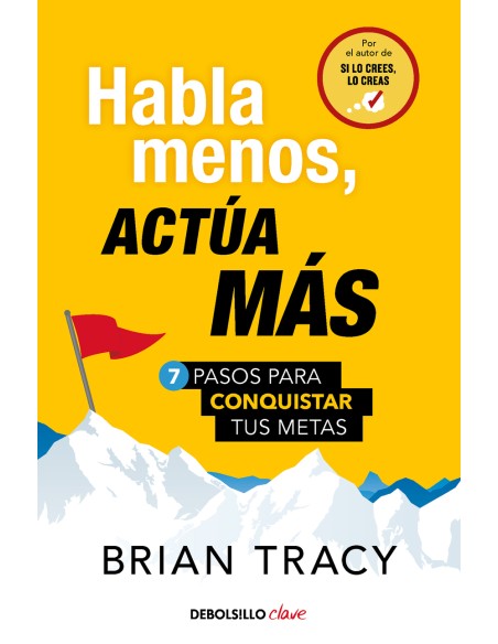 Habla menos actua mas