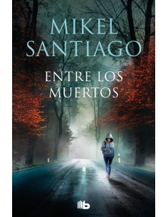 Entre los muertos Trilogia de Illumbe 3