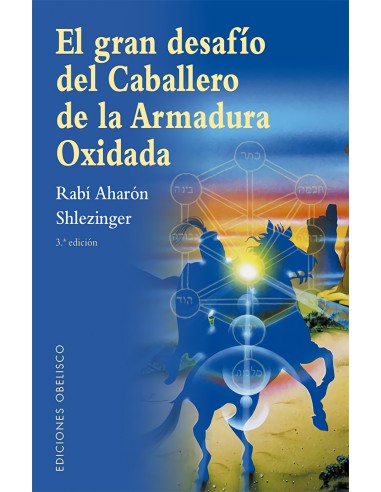 El gran desafio del caballero de la armadura oxidada NE