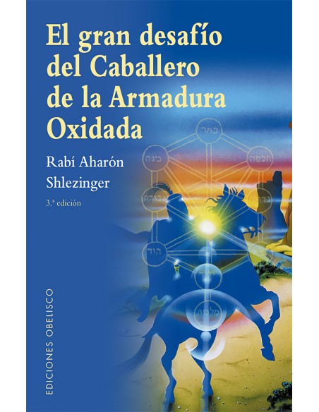 El gran desafio del caballero de la armadura oxidada NE