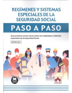REGIMENES Y SISTEMAS ESPECIALES DE LA SEGURIDAD SOCIAL PASO A PASO