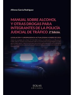 Manual sobre alcohol y otras drogas para integrantes de la policia judicial de trafico
