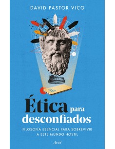 ETICA PARA DESCONFIADOS