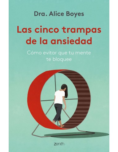 LAS CINCO TRAMPAS DE LA ANSIEDAD