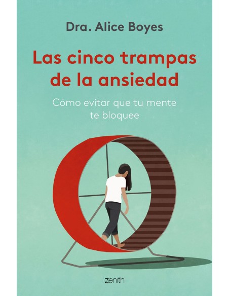 LAS CINCO TRAMPAS DE LA ANSIEDAD