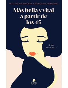 MAS BELLA Y VITAL A PARTIR DE LOS 45