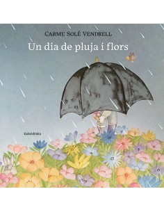 Un dia de pluja i flors