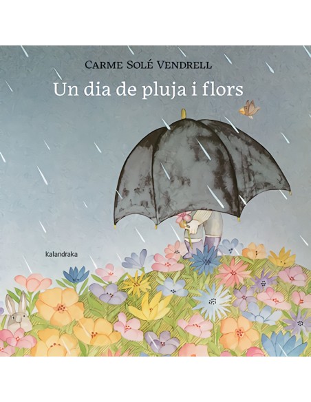Un dia de pluja i flors