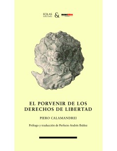 El porvenir de los derechos de libertad