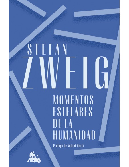 MOMENTOS ESTELARES DE LA HUMANIDAD