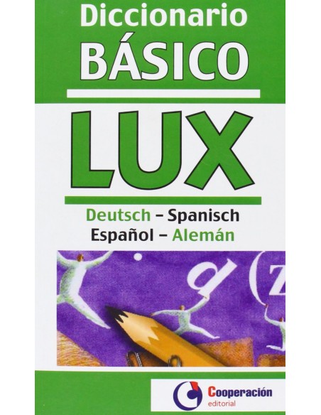 Diccionario Basico Deutsch Spanisch Espaol Aleman Diccionario Basico Deutsch Spanisch Espaol Aleman