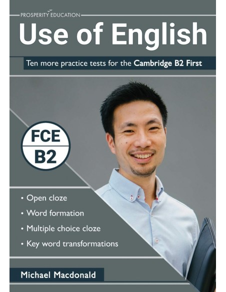 Use of English Ten more practice tests for the Cambridge B2 First