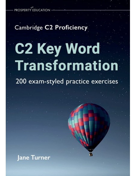 C2 Key Word Transformation 200 exam styled practice exercices