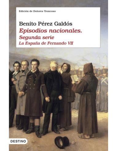 Episodios nacionales II La Espana de Fernando VII