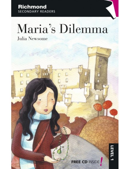 Richmond secondary readers maria s dilemma level 1