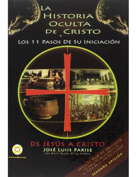 La historia oculta de Cristo y los 11 pasos de su iniciacion