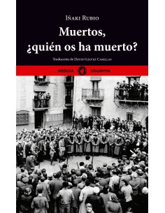 Muertos quien os ha muerto