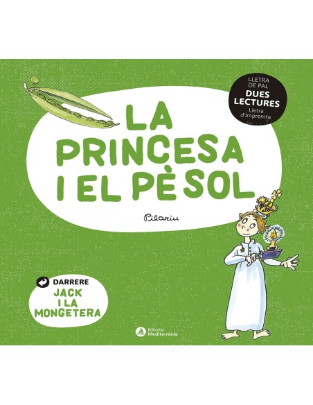 DUES LECTURES La princesa i el pesol Jack i la mongetera