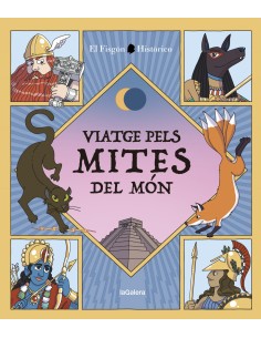 VIATGE PELS MITES DEL MON