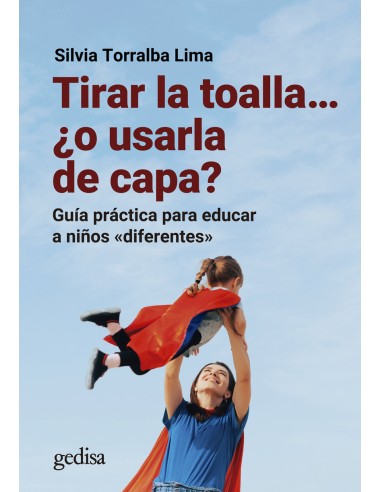 Tirar la toalla o usarla de capa