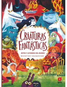 Criaturas fantasticas Mitos y leyendas del mundo